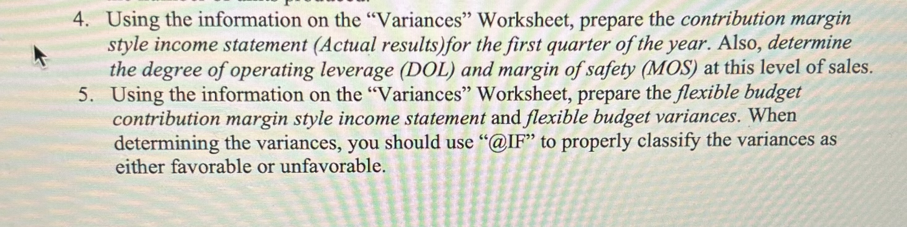 given information 4. Using the information on the "Variances" Worksheet, prepare the