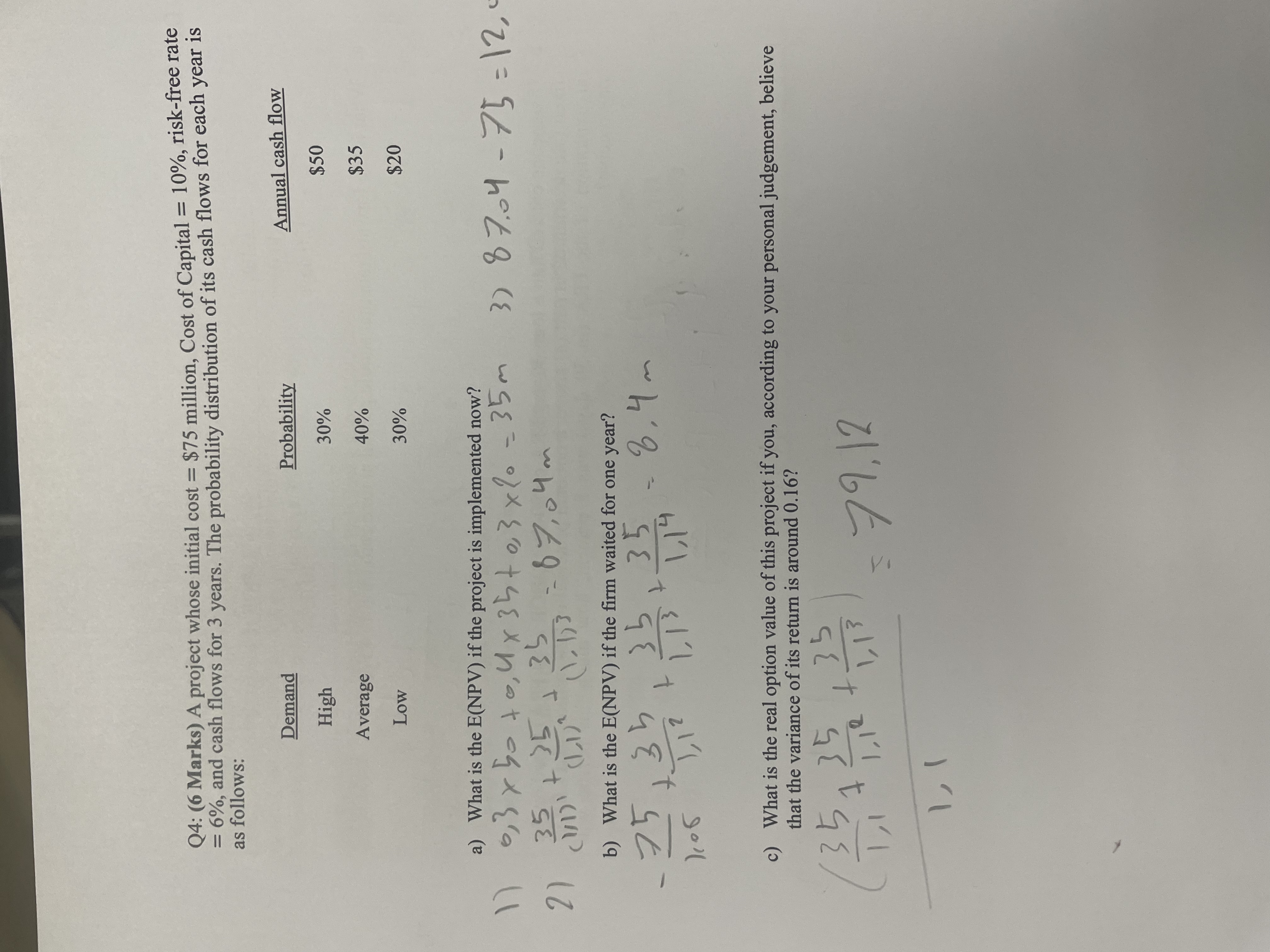  Q4: (6 Marks) A project whose initial cost =$75 million, Cost