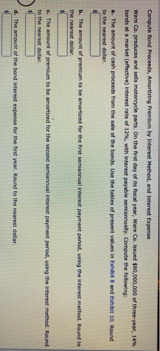  Compute Bond Proceeds, Amortizing Premium by Interest Method, and Interest Expense