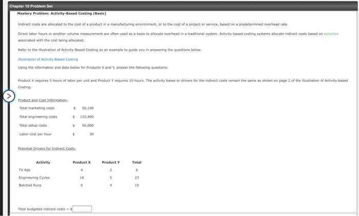  Chapter 10 Problem Set Mastery Problem: Activity-Based Costing (Basic) Indirect costs