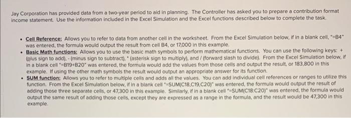 please answer the yellow boxes Jay Corporation has provided data from a