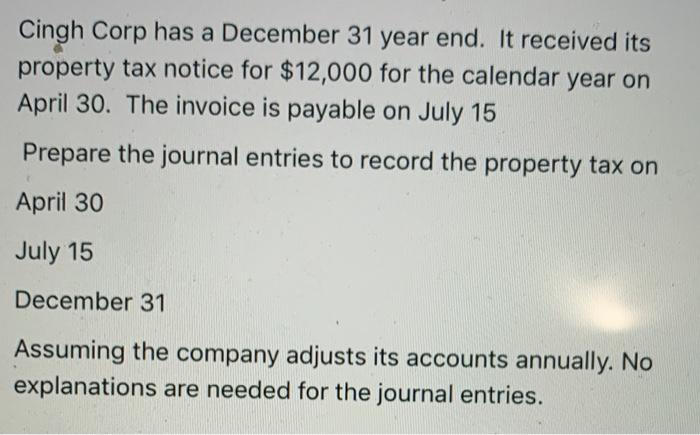  Cingh Corp has a December 31 year end. It received its