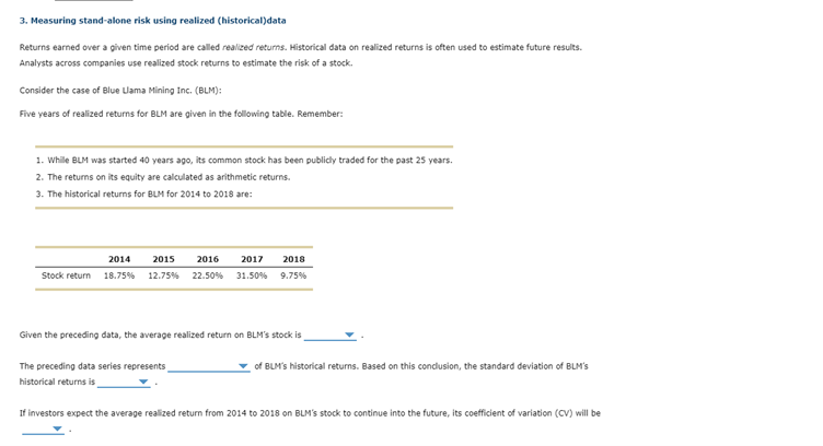 3. Measuring stand-alone risk using realized (historical data Returns earned over