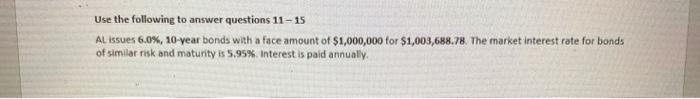 to the nearest dollar) The company issues 6.75%, 10-year bonds with a