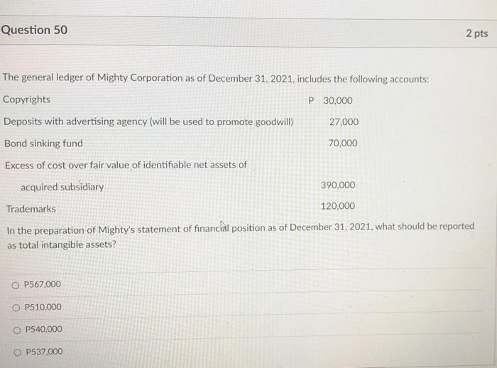 with solution please Question 50 2 pts The general ledger of Mighty