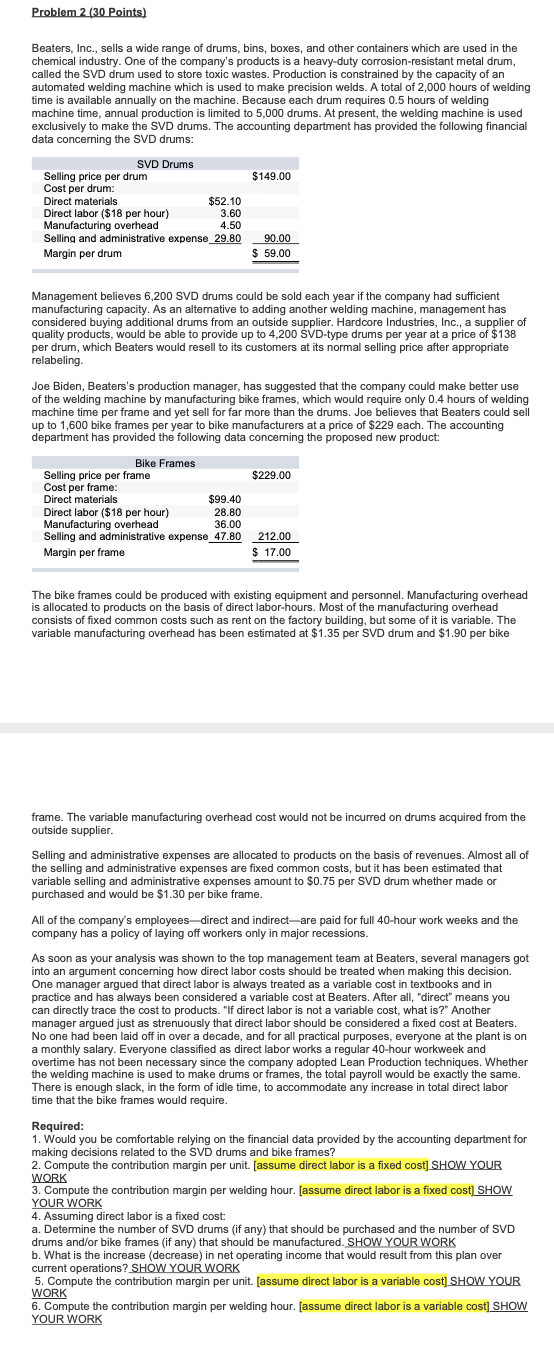  Problem 2 (30 Points) welding Beaters, Inc., sells a wide range
