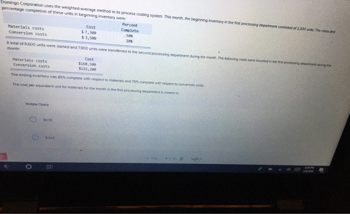  Domingo Corporation uses the weighted average method in its process costing