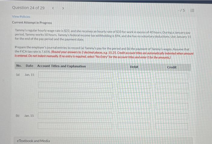  Question 24 of 29 > -/5 E View Policies Current Attempt