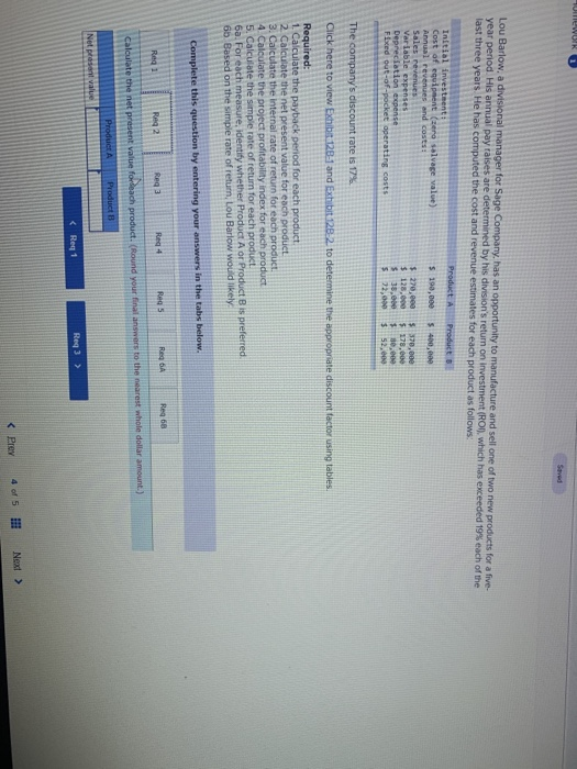 Company, has an opportunity to manufacture and sell one of two new