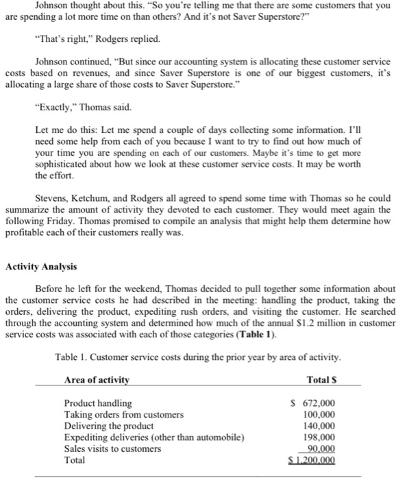 to make strategic decisions Use the information in case Exhibits 1 and