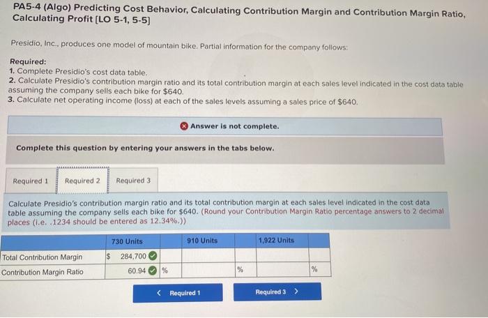 Ratio, Calculating Profit [LO 5-1, 5-5) Presidio, Inc. produces one model of