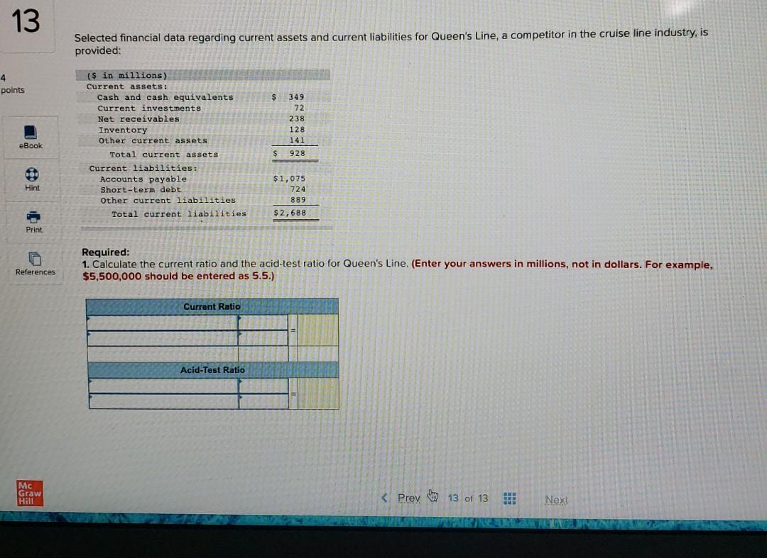 13 Selected financial data regarding current assets and current liabilities for
