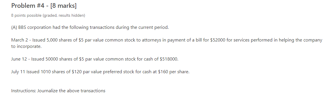  Problem #4 - [8 marks] 8 points possible (graded, results hidden)