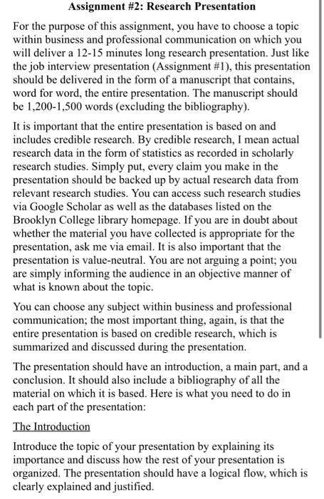  Assignment #2: Research Presentation For the purpose of this assignment, you
