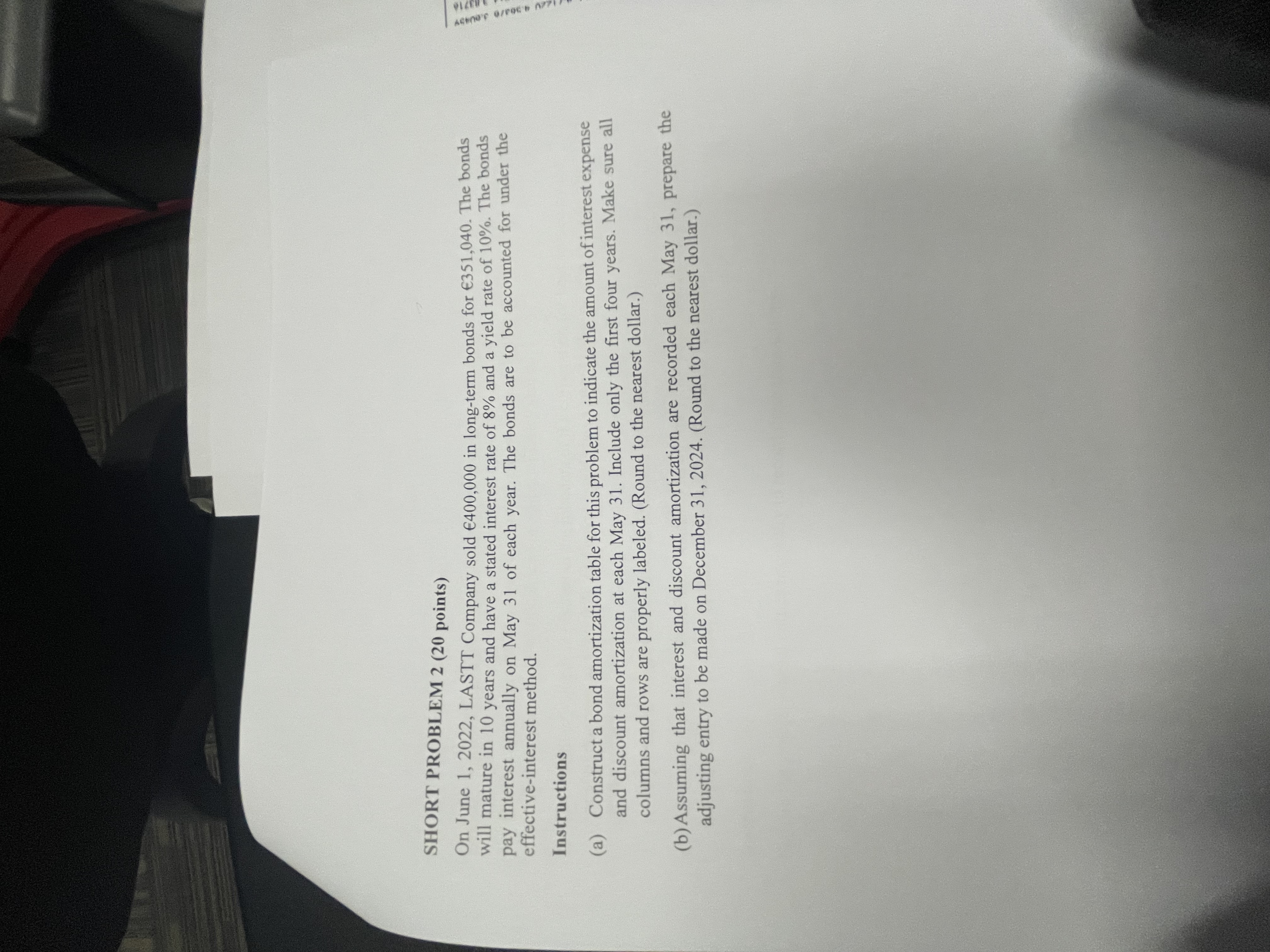  SHORT PROBLEM 2(20 points) On June 1,2022, LASTT Company sold 400,000