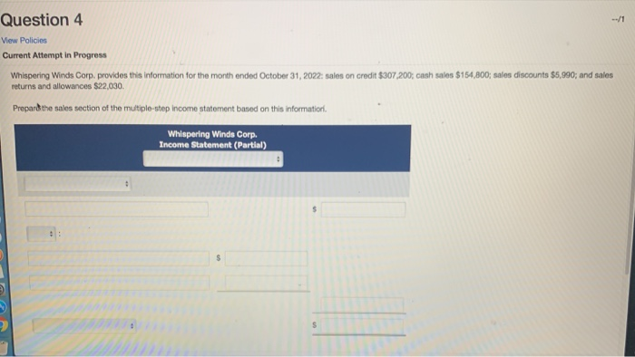  Question 4 View Policies Current Attempt in Progress Whispering Winds Corp.