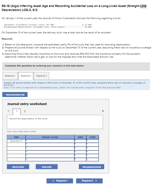  E8-18(Algo) Inferring Asset Age and Recording Accidental Loss on a Long-Llved