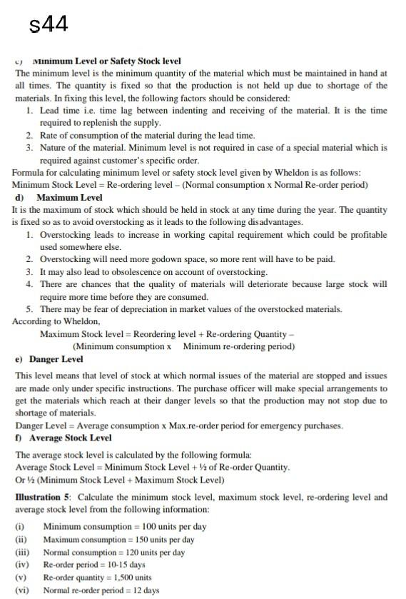 S44 Minimum Level or Safety Stock level The minimum level is