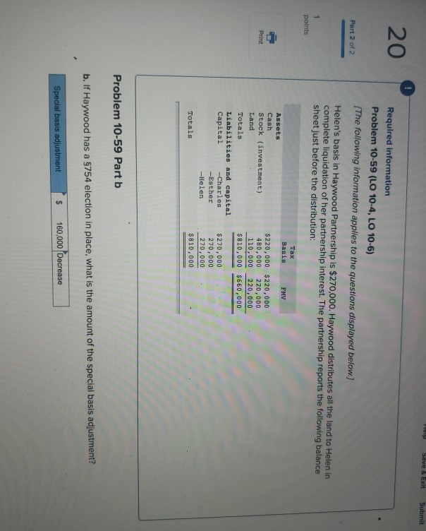 basis in Haywood Partnership is $270,000. Haywood distributes all the land to