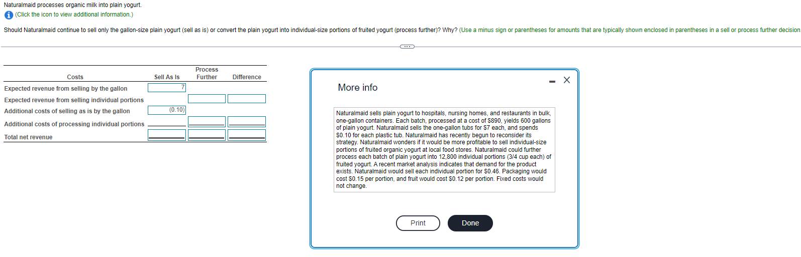 Naturalmaid processes organic milk into plain yogurt O (Click the icon to