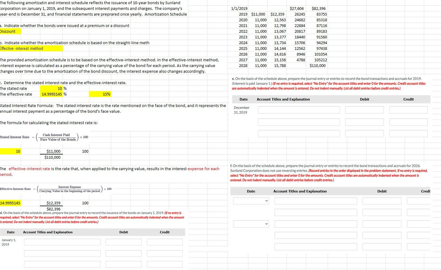  Need help with D, E, and F. The following amortizatin and