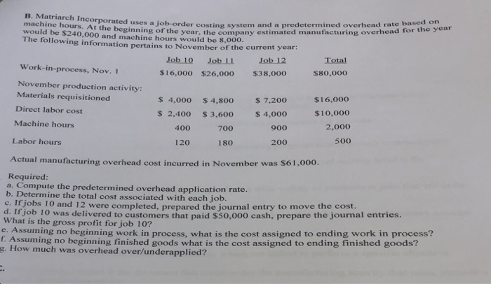 the production level for one year. 5. Companies operating in job-order industries