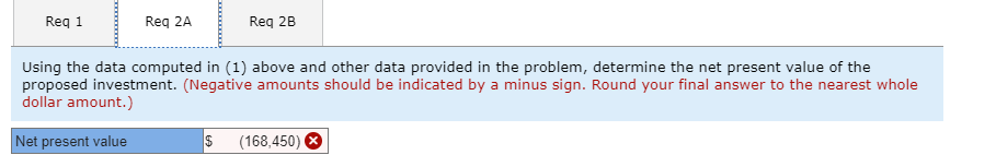  Req 1 Req 2A Req 2B Compute the net cash inflow