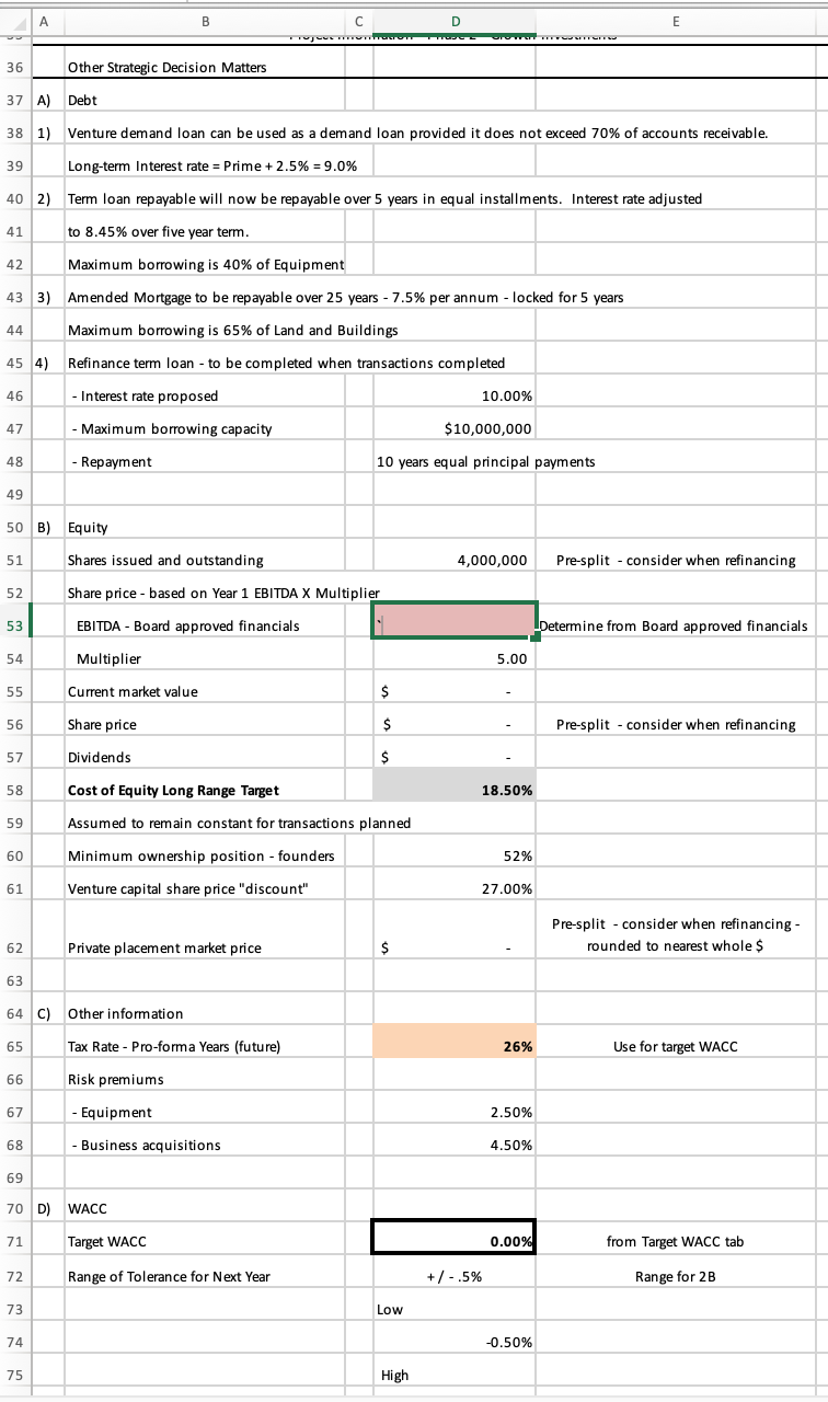 blanks, also EBITDA and Target WACC. \begin{tabular}{|c|c|c|c|c|c|} \hline & A & B