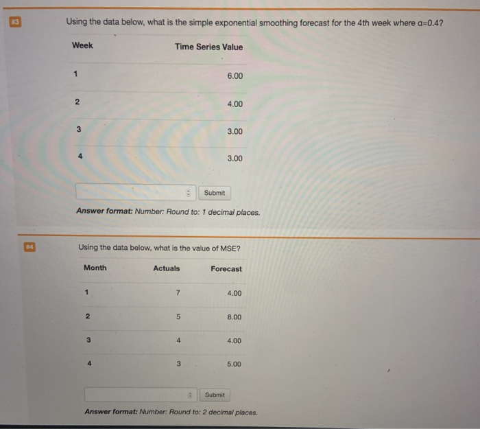  Using the data below, what is the simple exponential smoothing forecast