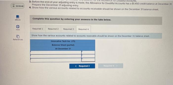 adjusting entry for bad debts. 2. Starting in December, ITI switched to