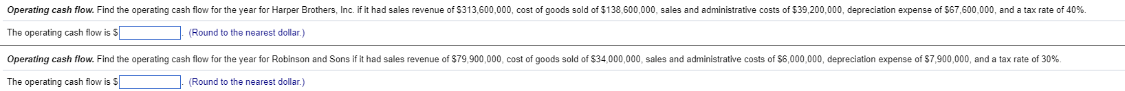 Operating cash flow. Find the operating cash flow for the year for