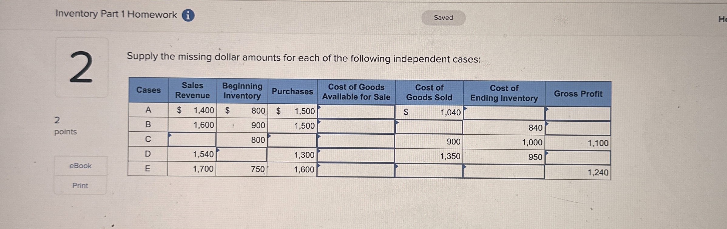  Inventory Part 1 Homework i Supply the missing dollar amounts for