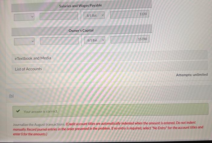 8/1 340 Equipment 8/1 Bal. 8/15 8,600 1,720 8/31 Bal. 10,320 Notes