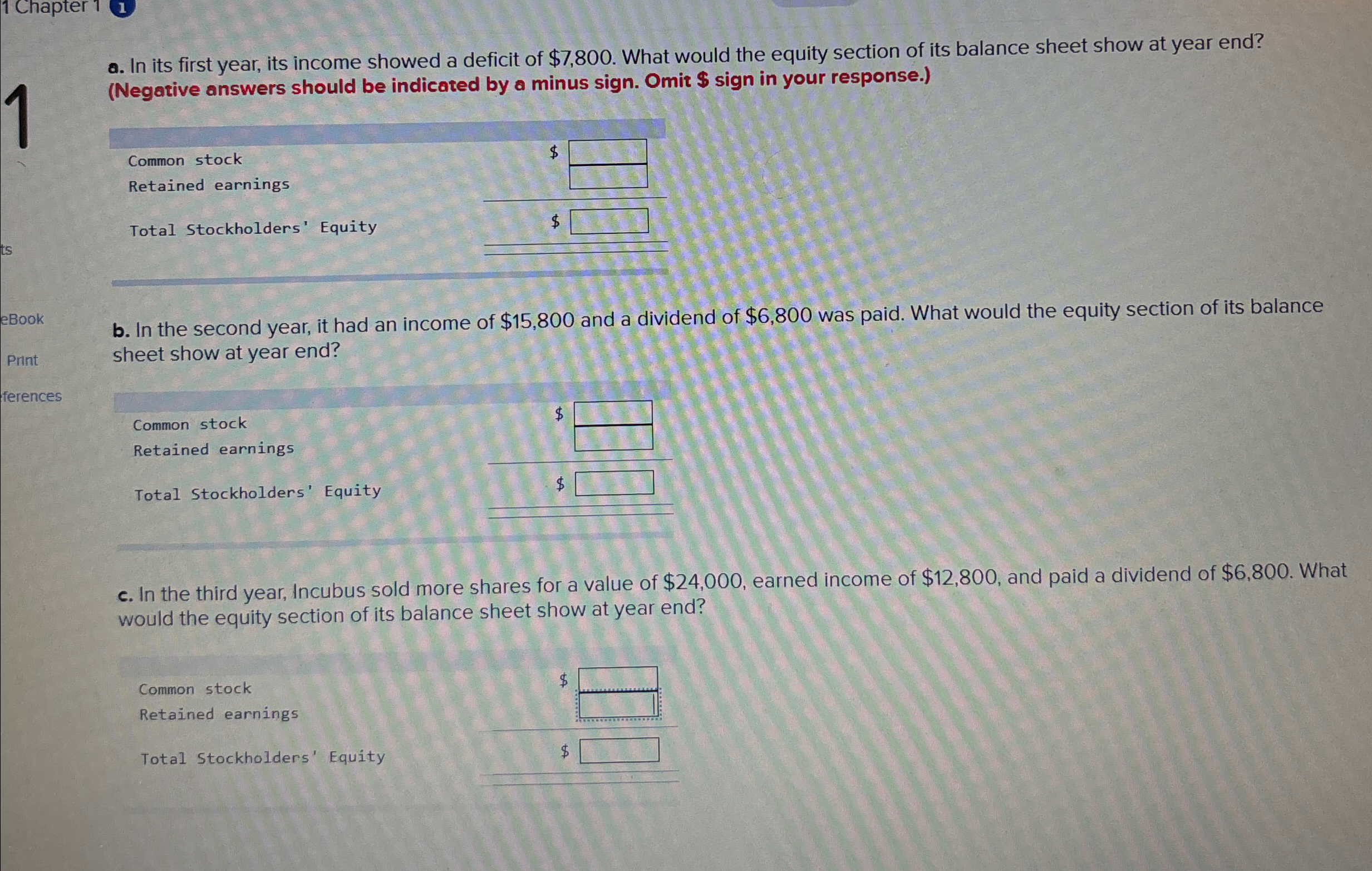  1 Chapter 1 a. In its first year, its income showed