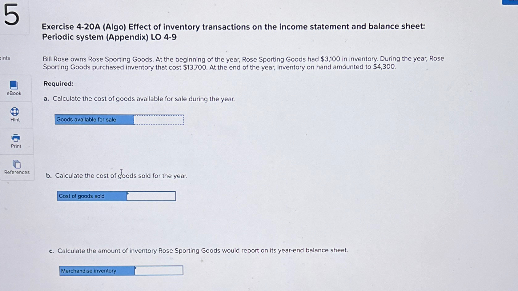  Exercise 4-20A (Algo) Effect of inventory transactions on the income statement