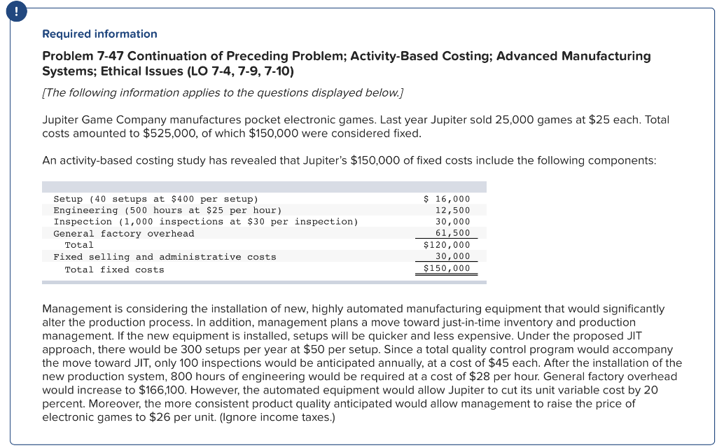 Required information Problem 7-47 Continuation of Preceding Problem; Activity-Based Costing; Advanced