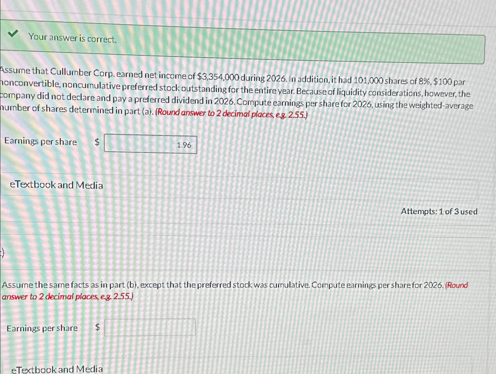  Your answer is correct. Assume that Cullumber Corp. earned net income