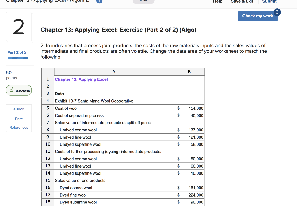 If your formulas are correct, you should get the correct answers to