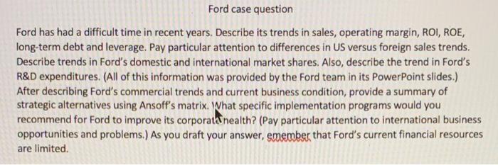  Ford case question Ford has had a difficult time in recent