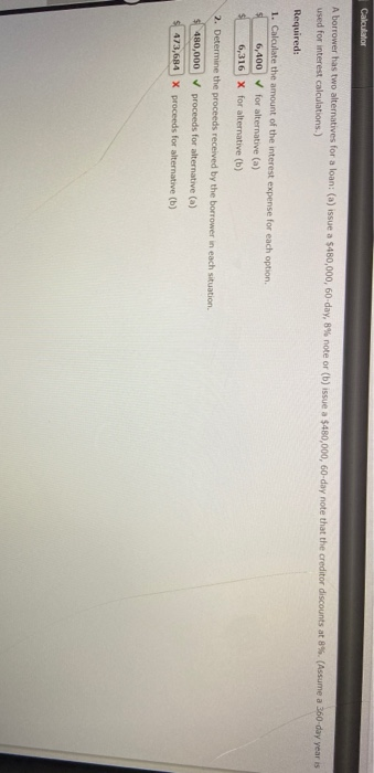  Cakulator A borrower has two alternatives for a loan: (a) issue