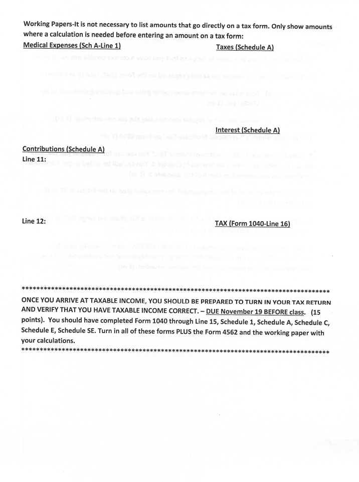 you calculate on the working papers provided. You will need to document