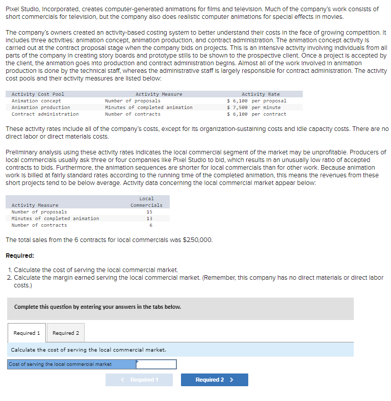  Plxel Studio, Incorporated, creates computer-generated anImations for films and television. Much