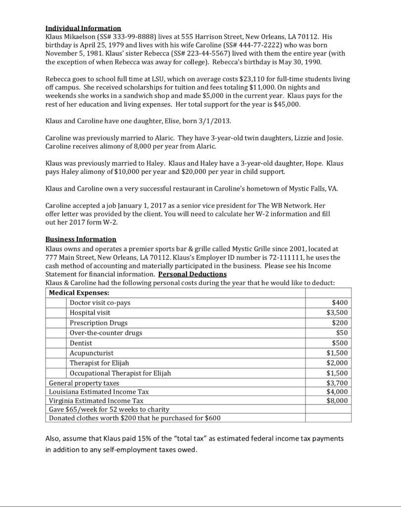 so be prepared for class. You may NOT use tax preparation software