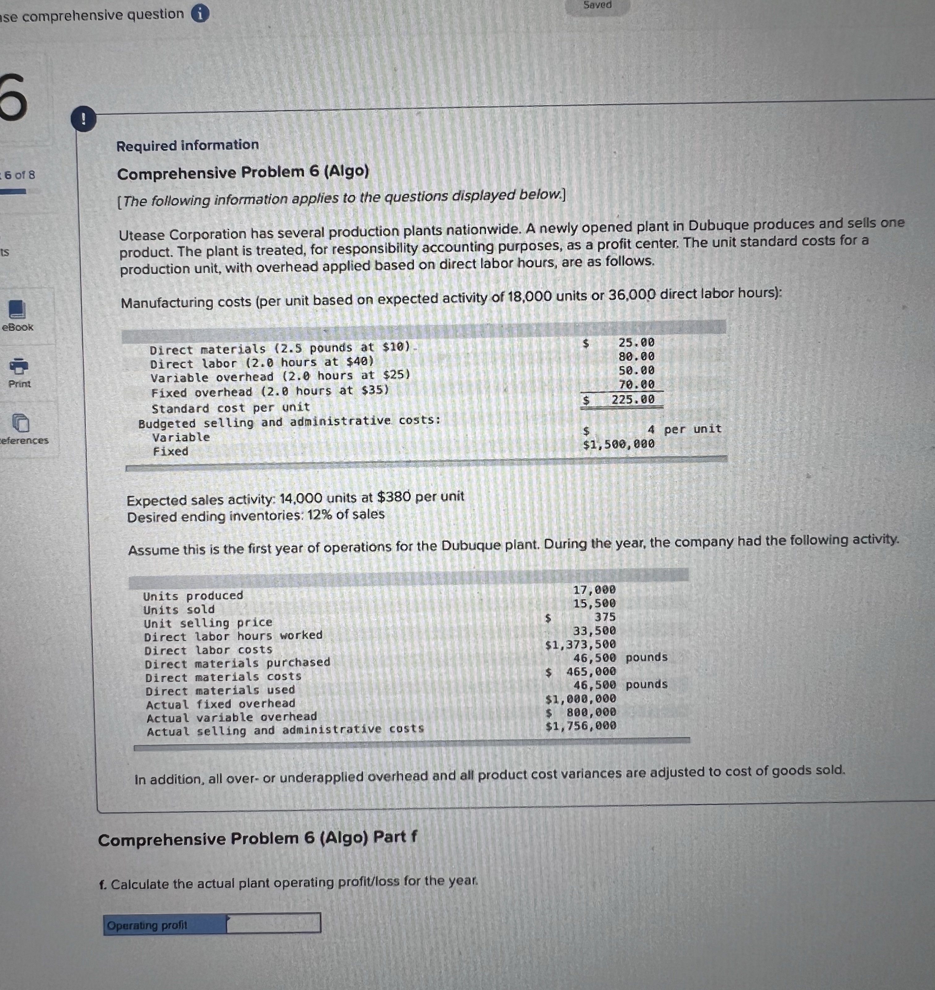  ise comprehensive question (i) Saved ! Required information Comprehensive Problem 6(Algo)