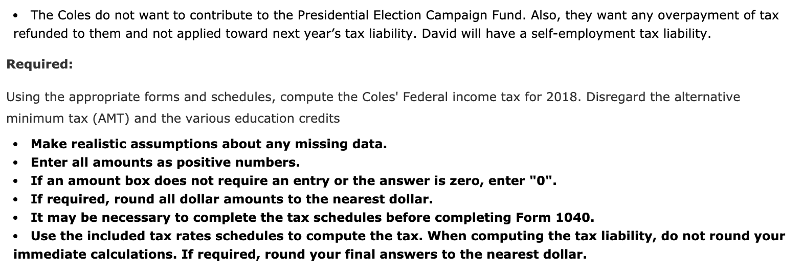 hygienist for a chain of dental clinics. David earned consulting fees of
