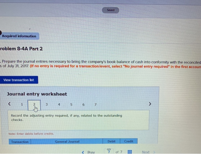 2017 o. On July 31, the company's Cash account has a $25,752