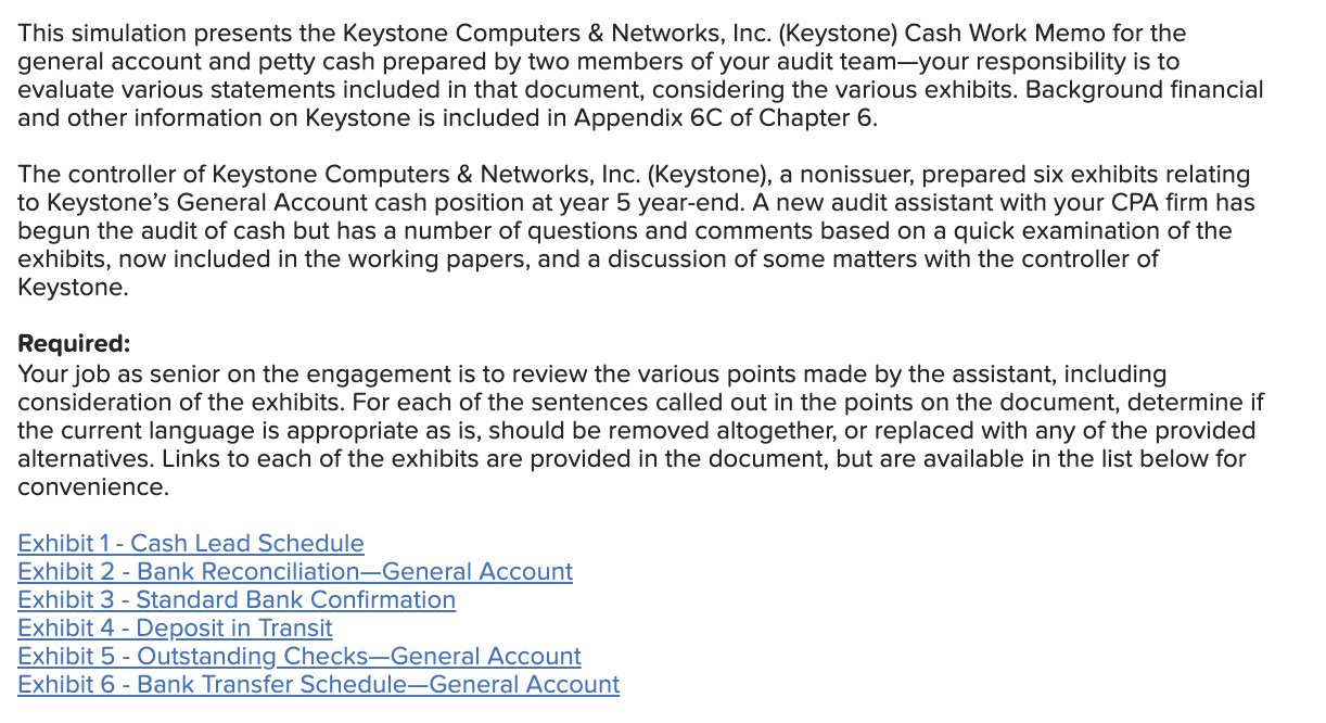  This simulation presents the Keystone Computers & Networks, Inc. (Keystone) Cash