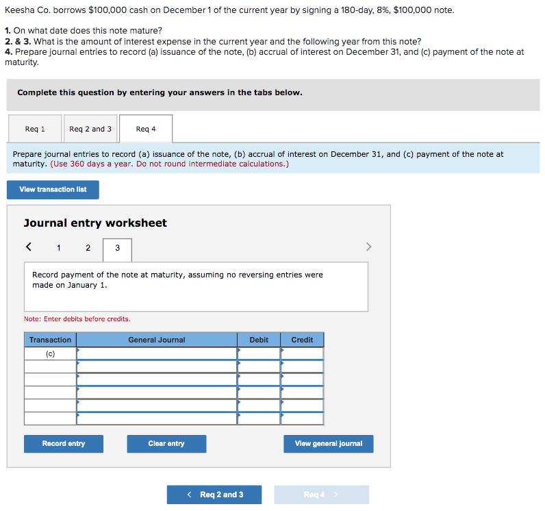 (c) payment of the note at maturity. Req 1 Date: May 25.