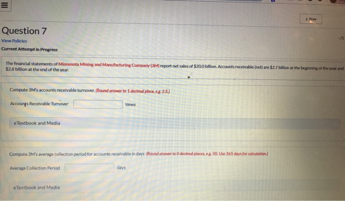  Question 7 View Policies Current Attempt in Progress The financial statements