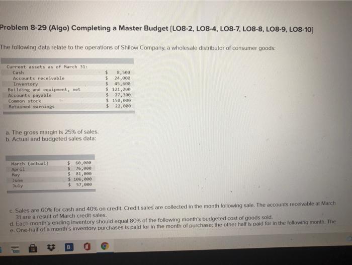 please hell solve this question Problem 8-29 (Algo) Completing a Master Budget